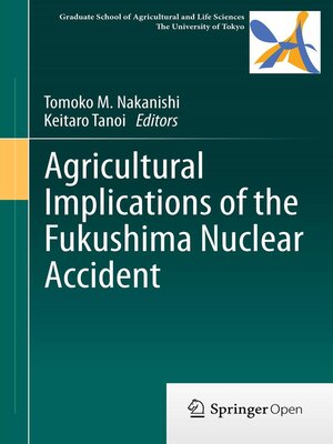 cover image of Agricultural Implications of the Fukushima Nuclear Accident